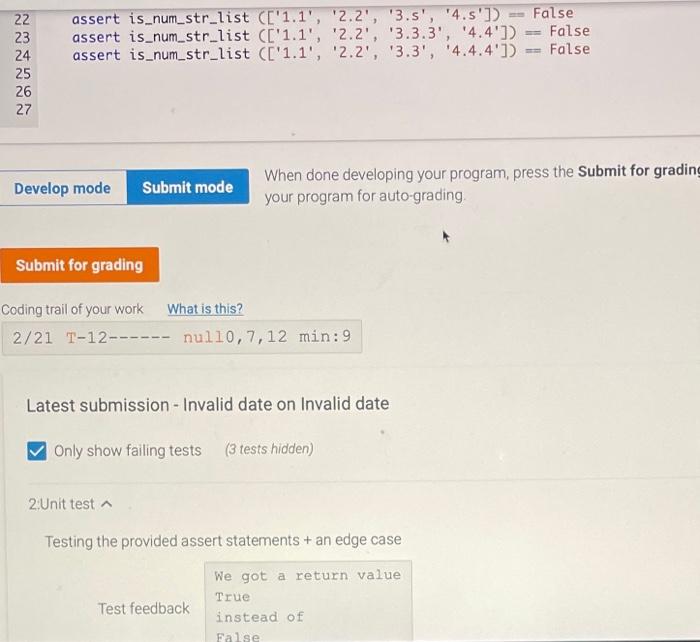 calling the helper function is_num() (see above). The function should return False