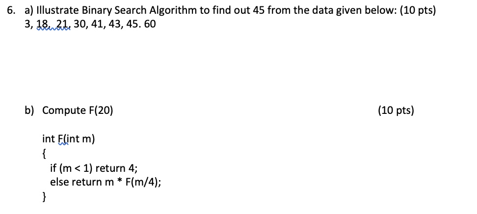  6. a) Illustrate Binary Search Algorithm to find out 45 from