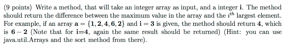  Write a method, that will take an integer array as input,
