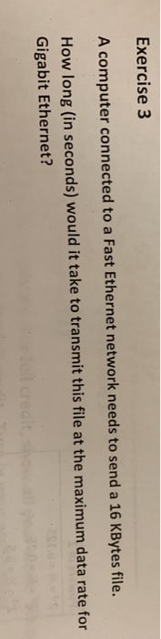  Exercise 3 A computer connected to a Fast Ethernet network needs