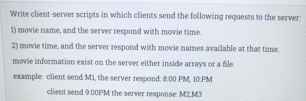  BY python : Write client-server scripts in which clients send the
