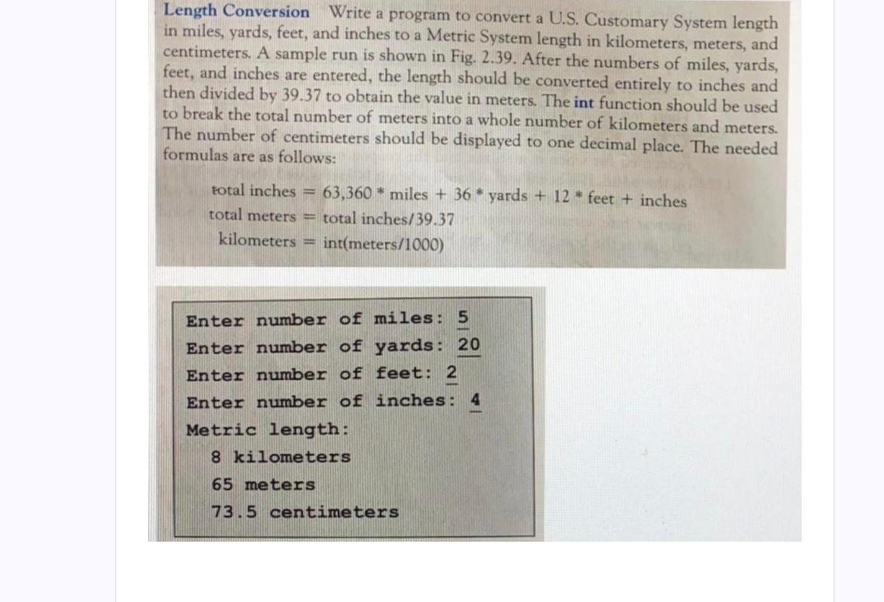  Length Conversion Write a program to convert a U.S. Customary System