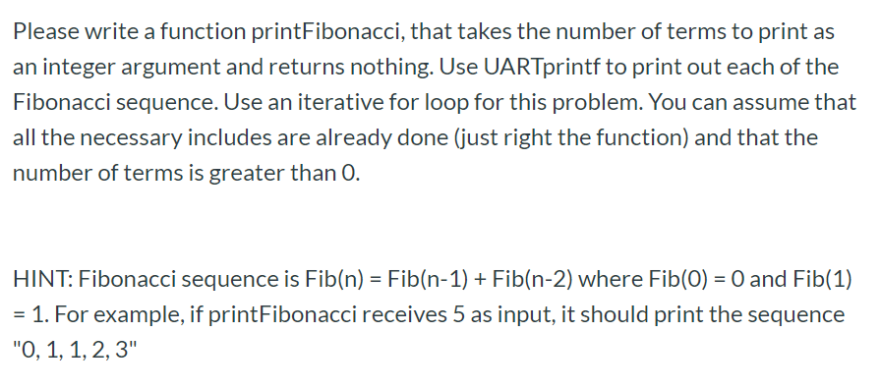 please use C language Please write a function printFibonacci, that takes