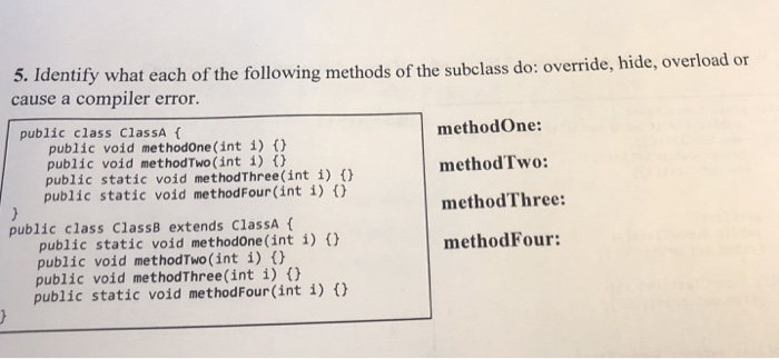  5. Identify what cause a compiler error public class ClasSA t