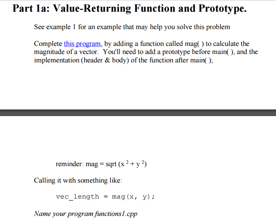C++ prgram on visual studio. Part la: Value-Returning Function and Prototype See