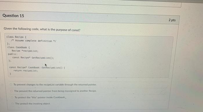  Question 15 2 pts Given the following code, what is the