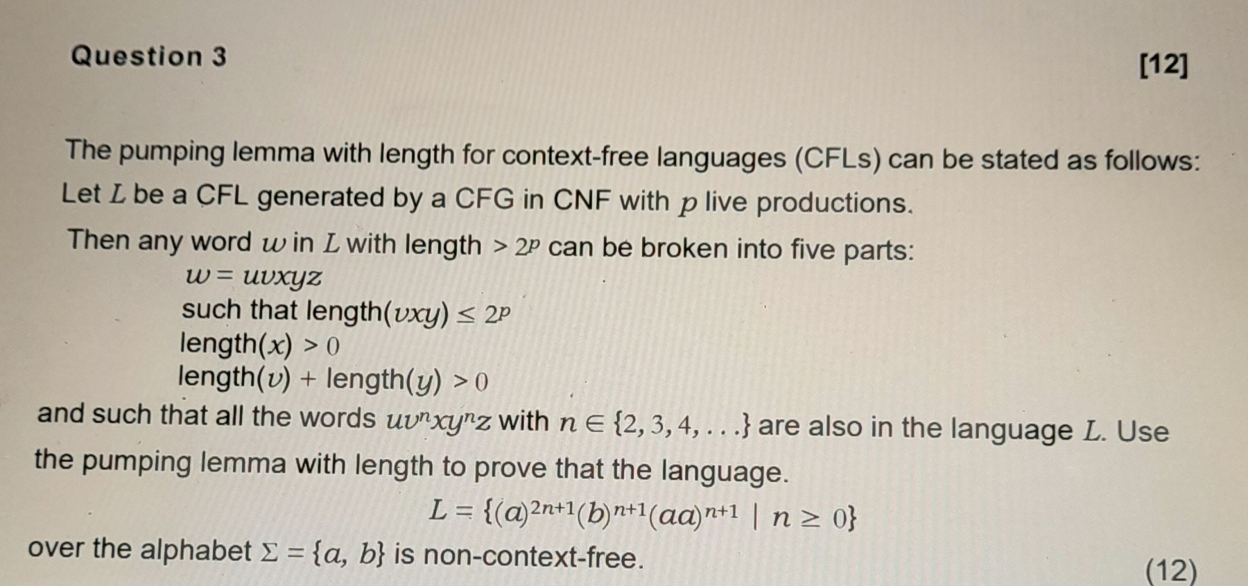  Question 3 The pumping lemma with length for context-free languages (CFLs)