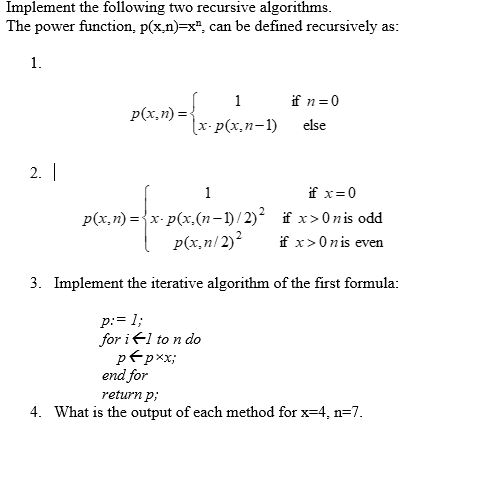 answer this java problem using java. Implement the following two recursive algorithms