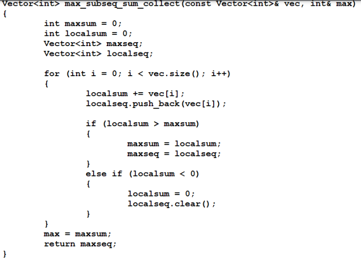 currently maximal sum seen), and localsum (the sum of elements of a