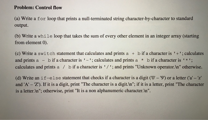  Need explanation (a) Write a for loop that prints a null-terminated