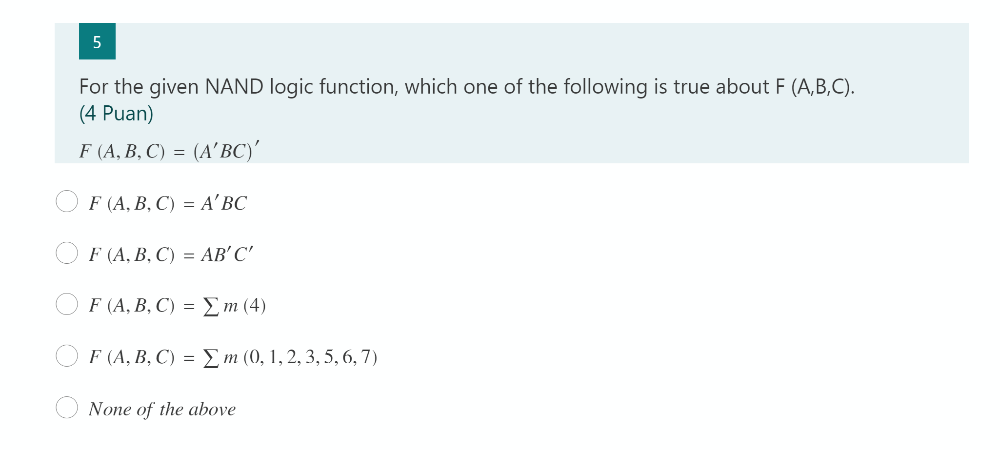  5 5 For the given NAND logic function, which one of