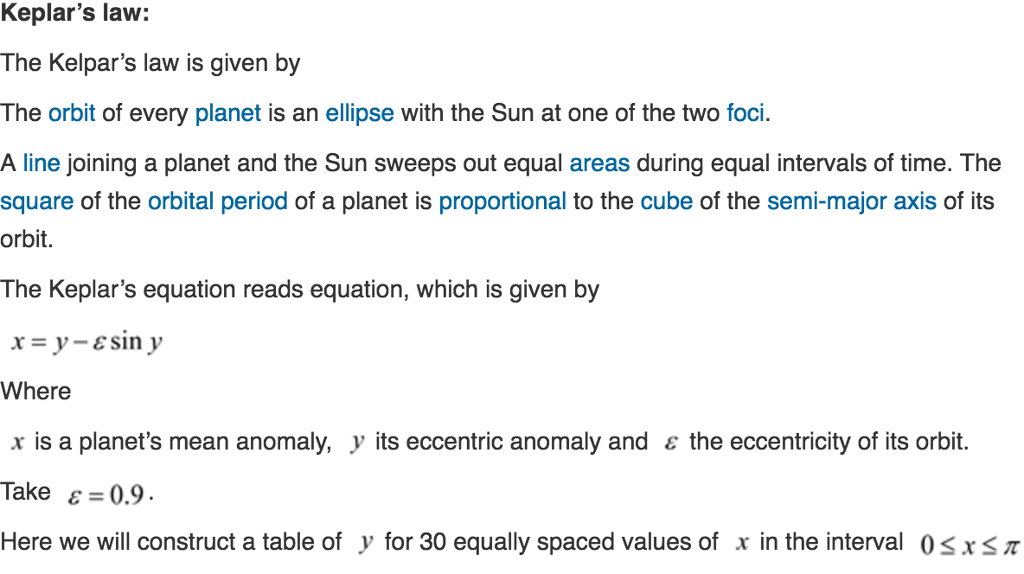 1) In celestial mechanics, Kepler's equation is important. It reads x y-E