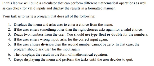 In C programming... In this lab we will build a calculator that