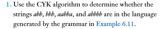  1. Use the CYK algorithm to determine whether the Strings abb,