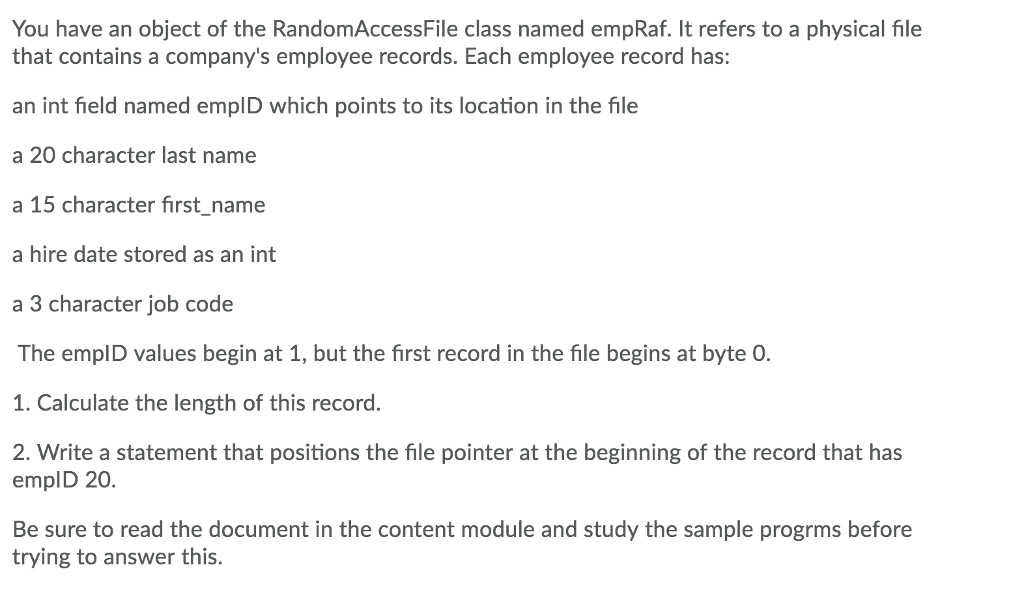 Java java question You have an object of the RandomAccessFile class named