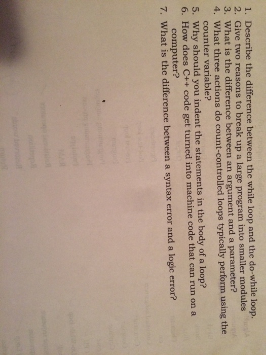  1. Describe the difference between the while loop and the do-while