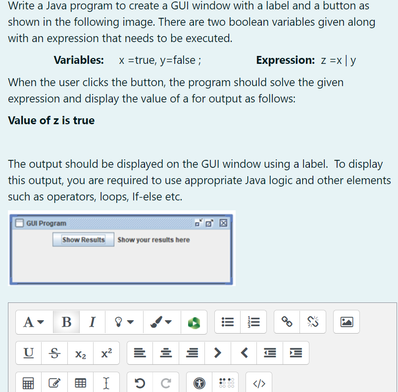  Write a Java program to create a GUI window with a