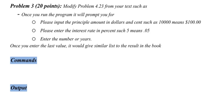  I provided problem 4-23. I need help modifying it. Follow instructions