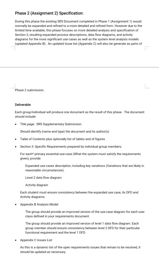 Phase 2 (Assignment 2) Specification: During this phase the existing SRS