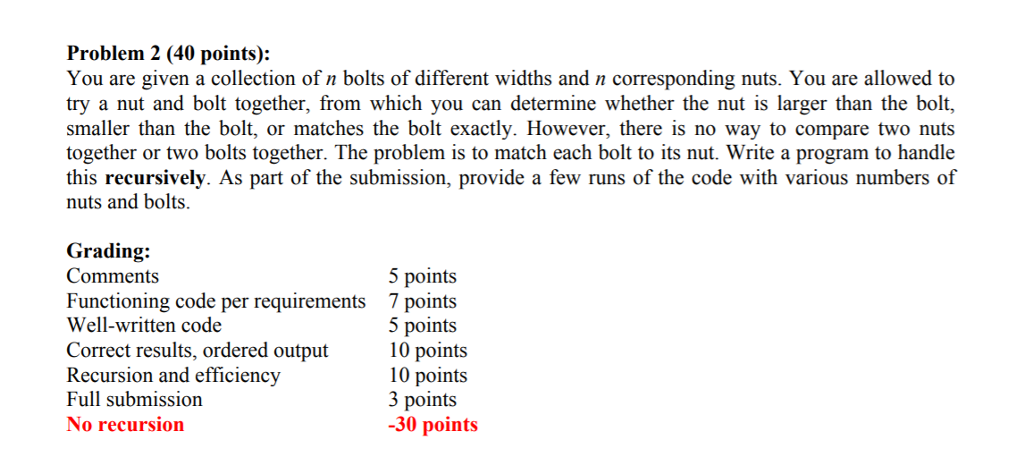 IN C LANGUAGE, USE RECURSION Problem 2 (40 points): You are given