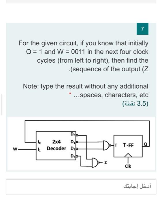  7 For the given circuit, if you know that initially Q