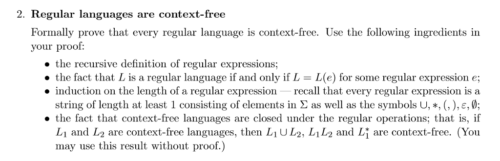 2. Regular languages are context-free Formally prove that every regular language