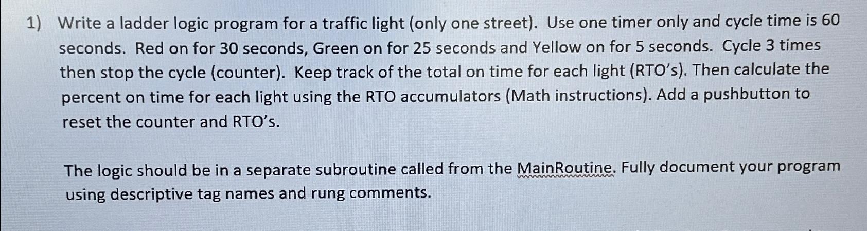  Write a ladder logic program for a traffic light (only one