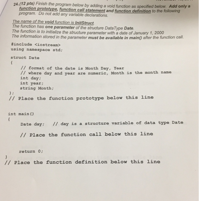  24.(12 pts) Finish the program below by adding a void function