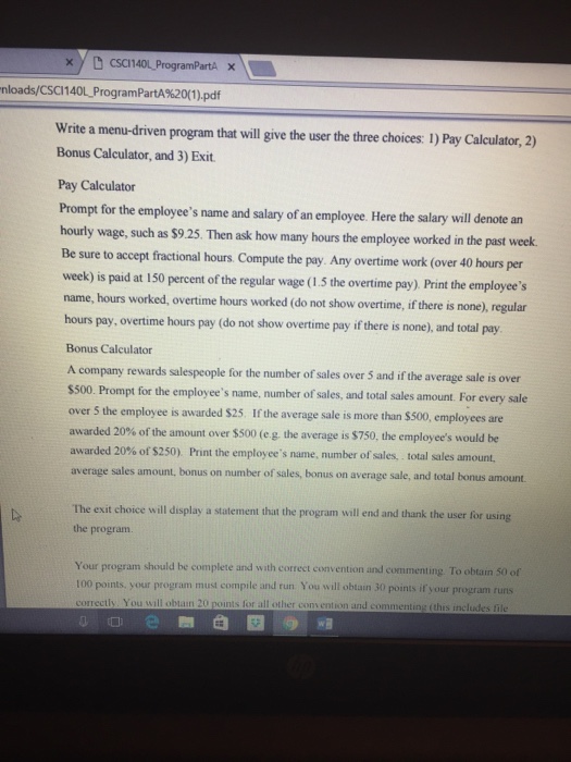  Write a menu-driven program that will give the user the three