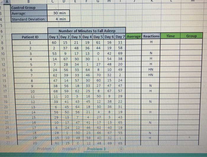 enter in excel for each column. Problem 3: As an aspiring biomedical