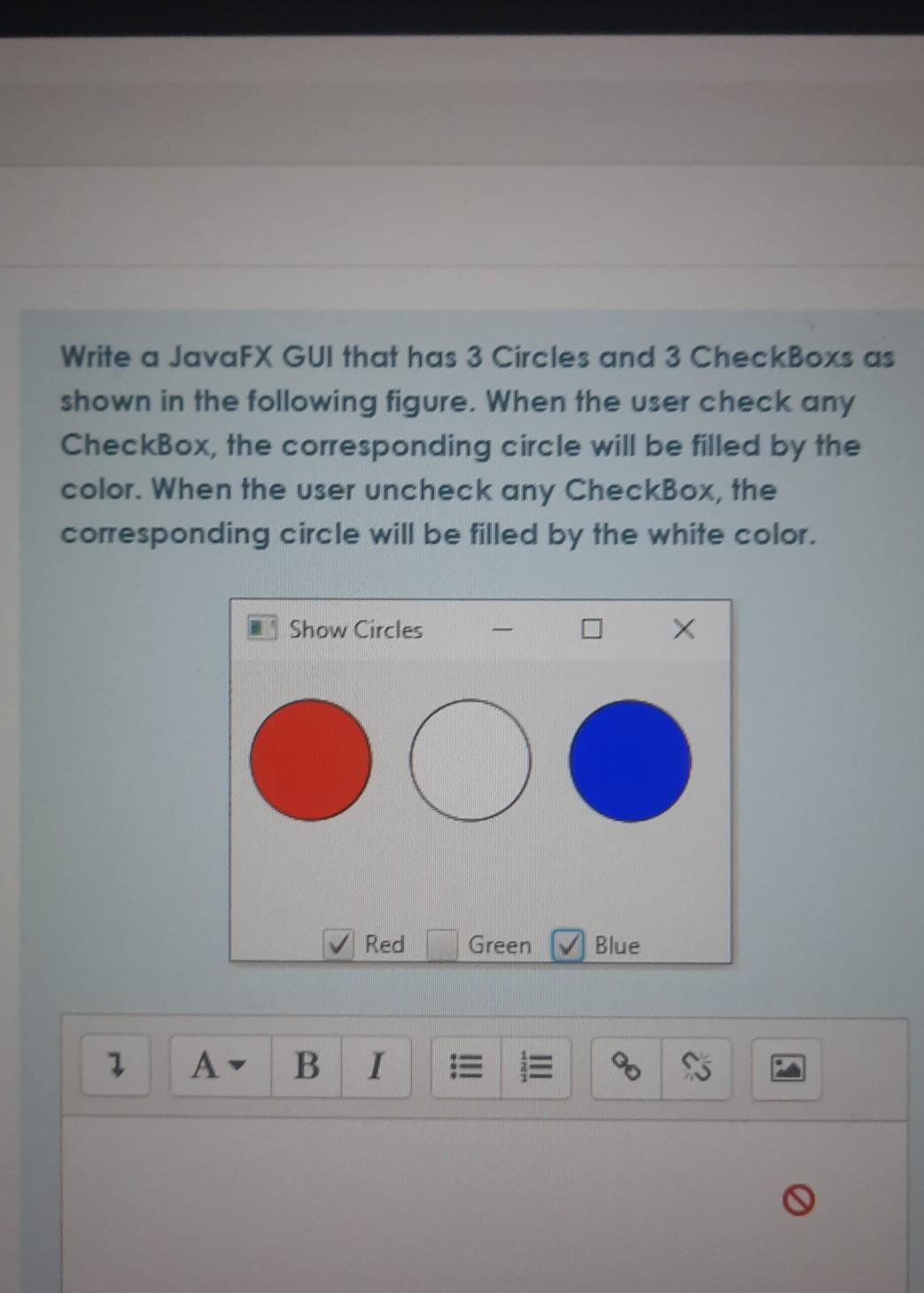 solve fast please Write a JavaFX GUI that has 3 Circles