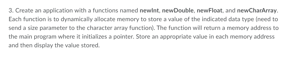  C programming 3. Create an application with a functions named newlnt,