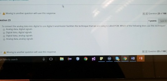 to another question will save this response. Type here to search