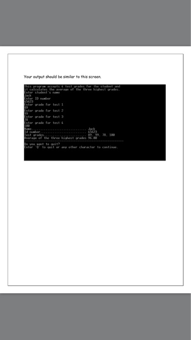 student name, student ID, and four test grades for the student (an