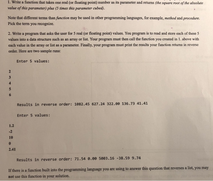 1. Write a function that takes one real (or floating point)
