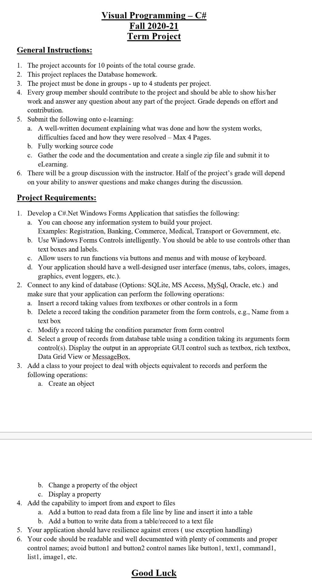  Please ! Visual Programming C# Fall 2020-21 Term Project General Instructions: