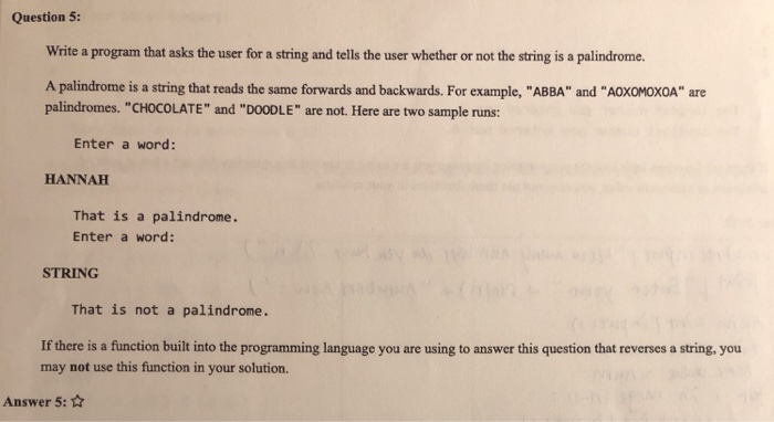  this is a Python question Question 5: Write a program that