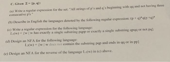  C. Given -{p, q); (a) Write a regular expression for the