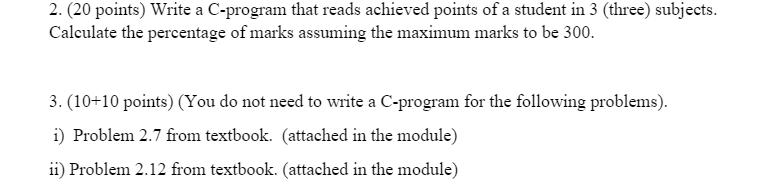  2. (20 points) Write a C-program that reads achieved points of