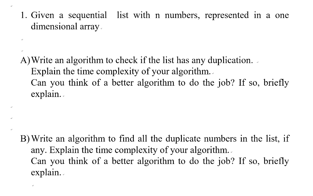Please use Java Given a sequential list with n numbers, represented in