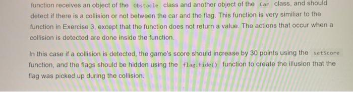 receives an object of the Obstacle class and another object of the