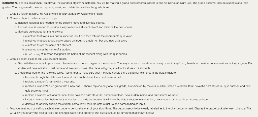 This is all written in Java Please follow all the instructions also