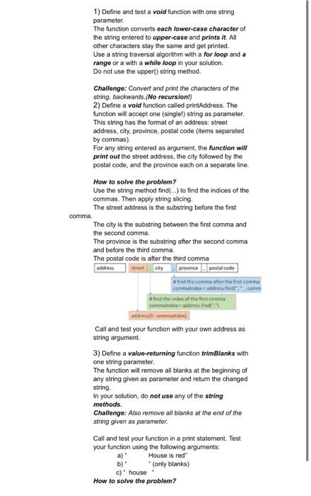  1) Define and test a void function with one string parameter.