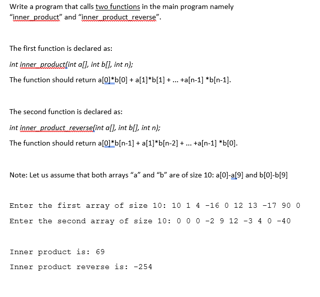 PLEASE WRITE IN C LANGUAGE Write a program that calls two functions