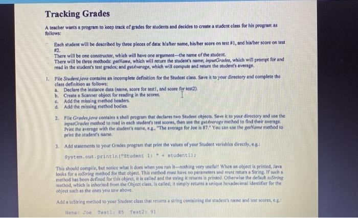  Tracking Grades A teacher wants a program to keep track of