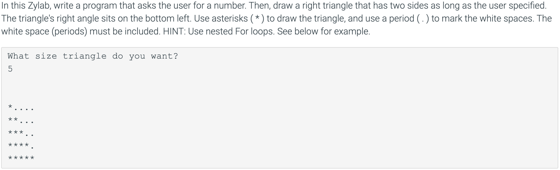  SOLVE IN C PLEASE In this Zylab, write a program that
