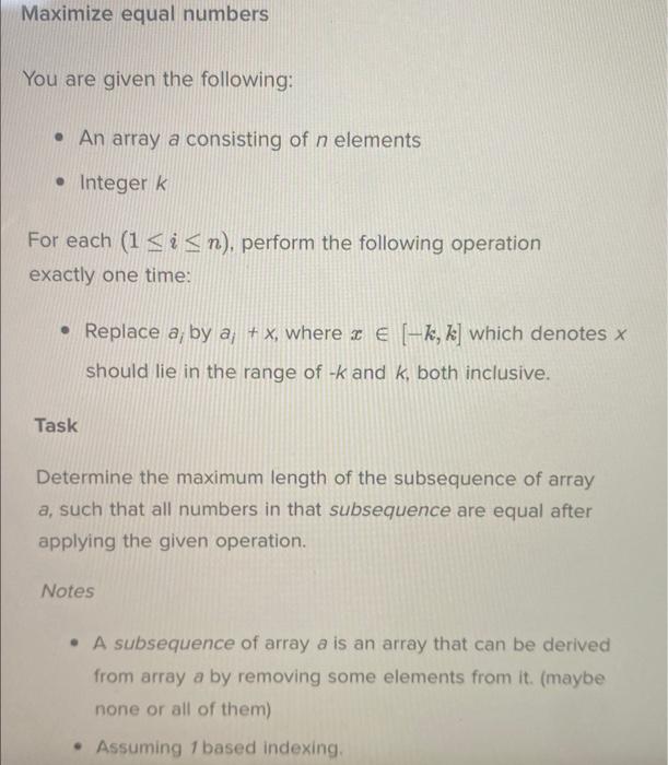 please let me know about the answer! Maximize equal numbers You are