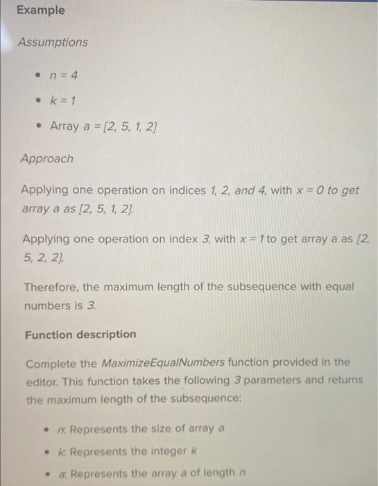 given the following: An array a consisting of n elements Integer k