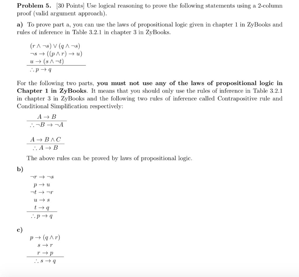  Problem 5. [30 Points] Use logical reasoning to prove the following