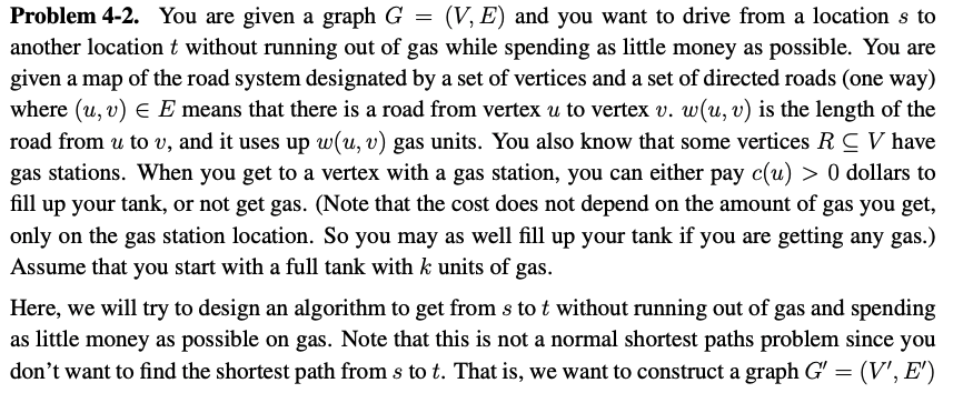  = Problem 4-2. You are given a graph G (V, E)